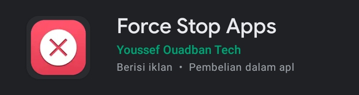 Force Stop - Paksa Berhenti Aplikasi