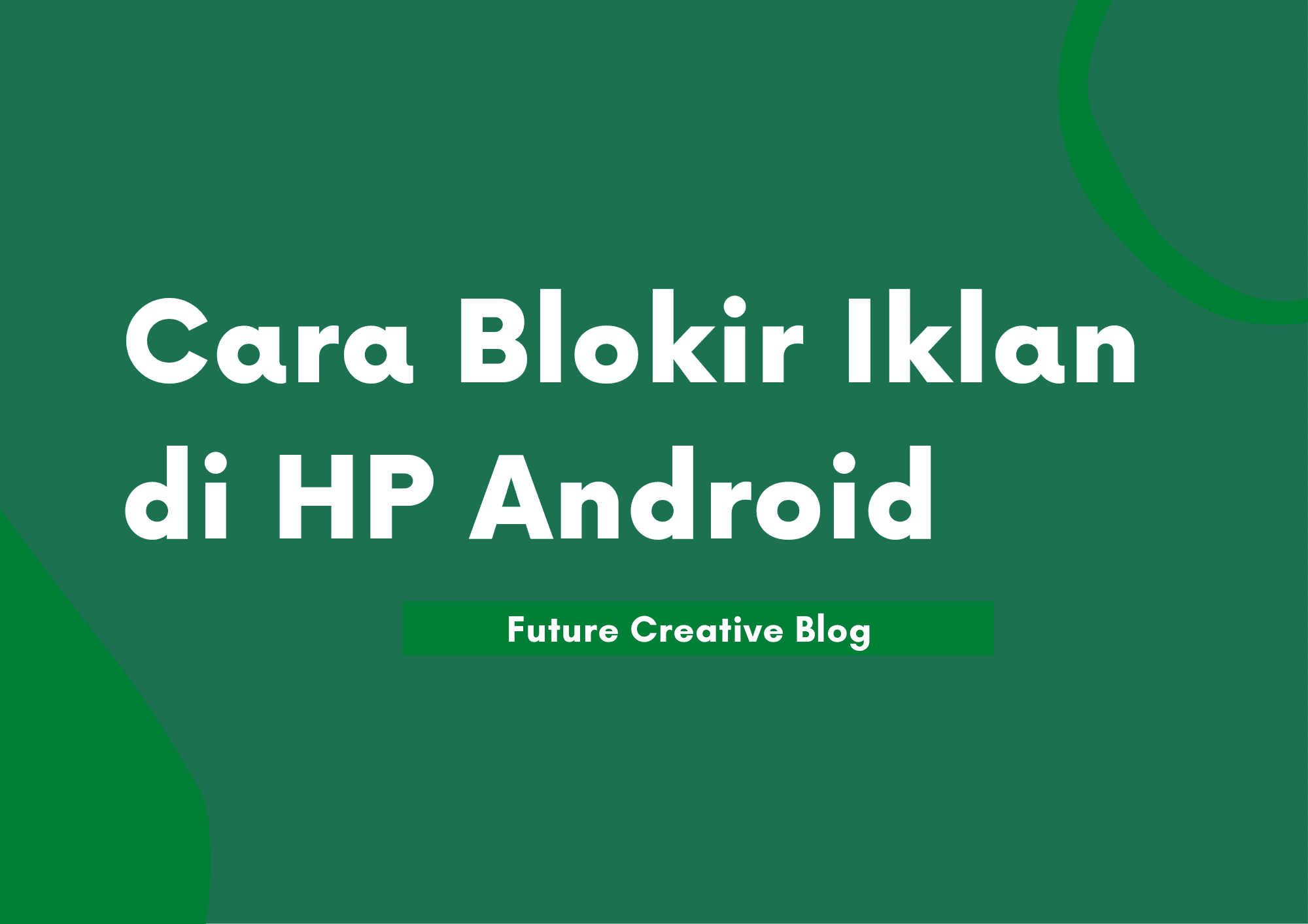 Cara Blokir Iklan di HP