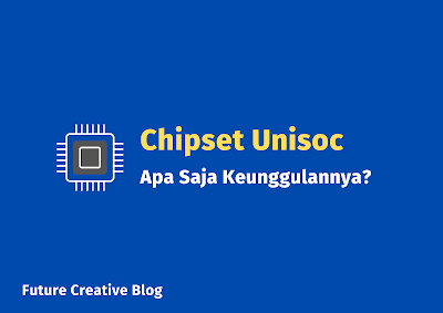 Keunggulan Chipset Unisoc