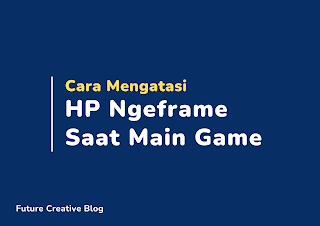 cara mengatasi HP ngeframe