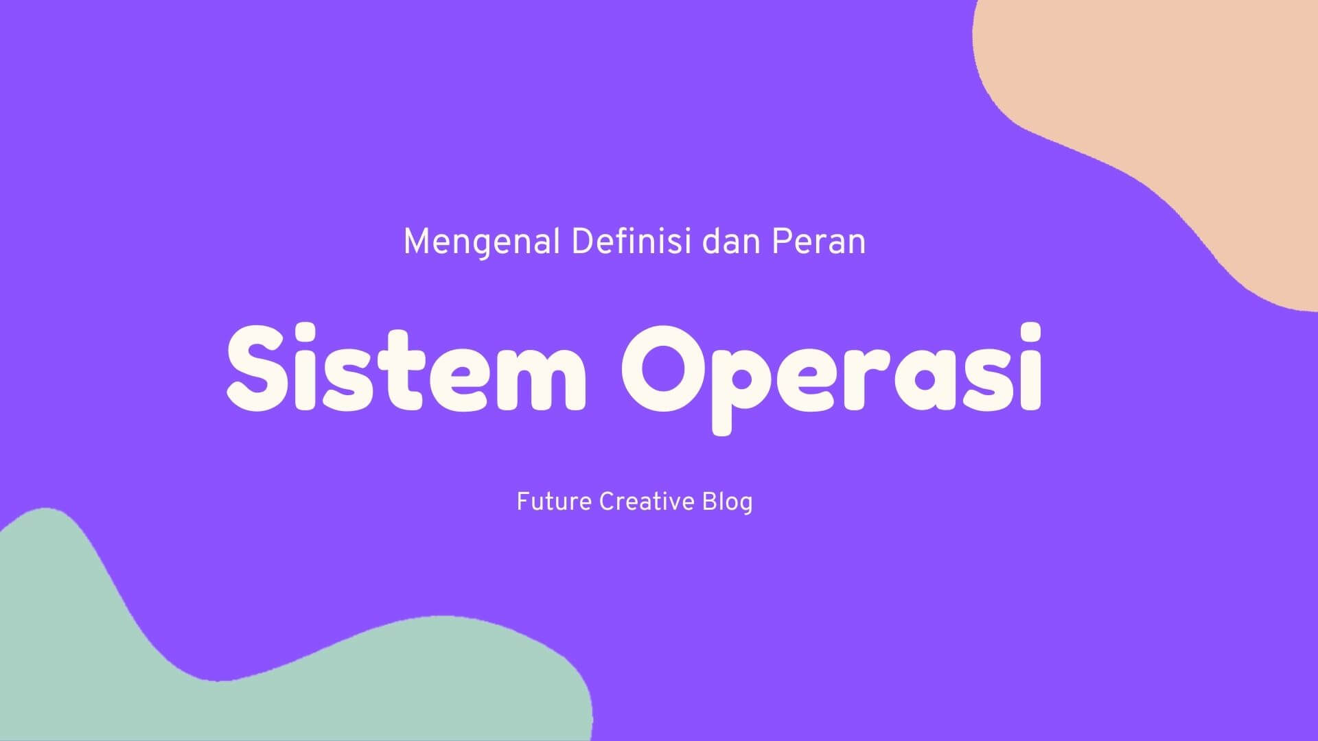 Peran Sistem Operasi