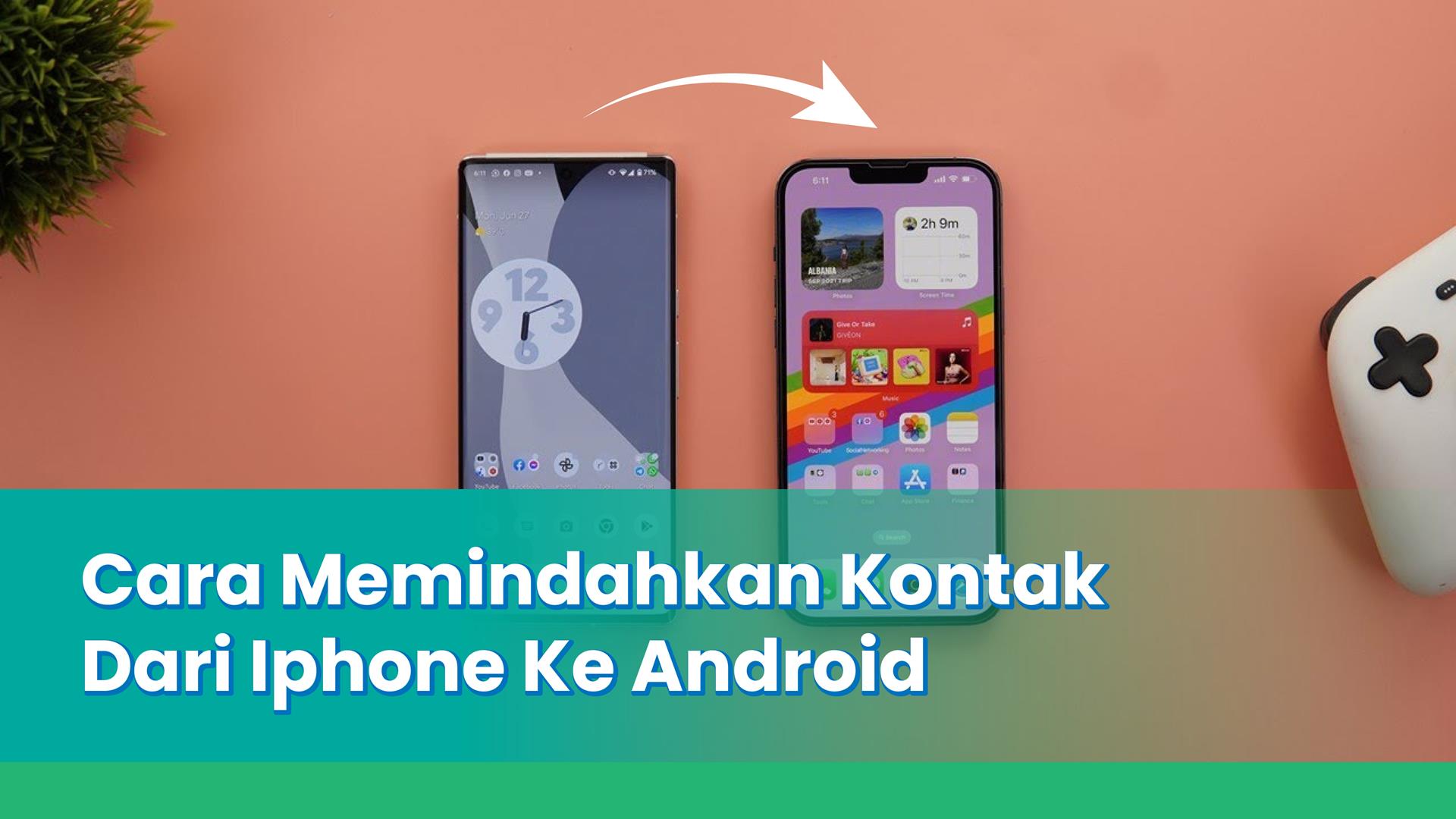 cara memindahkan kontak dari iPhone ke Android